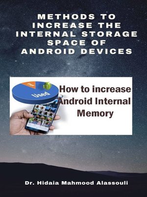 cover image of Methods to Increase the Internal Storage Space of Android Devices